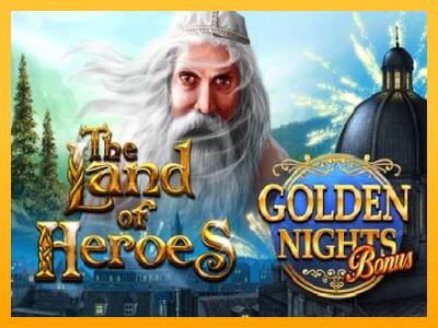 The Land of Heroes Golden Nights gaming machine for money