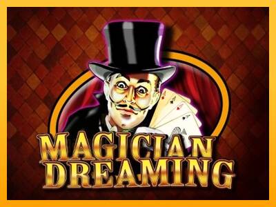 Magician Dreaming gaming machine for money