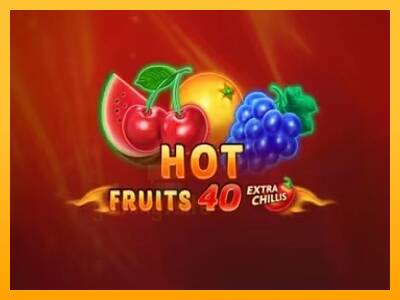 Hot Fruits 40 Extra Chillis gaming machine for money