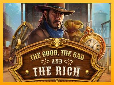 The Good The Bad and The Rich gaming machine for money