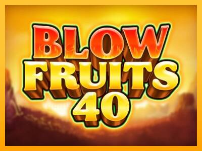 Blow Fruits 40 gaming machine for money