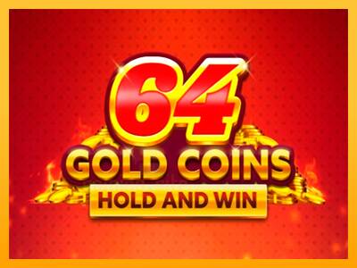 64 Gold Coins Hold and Win gaming machine for money