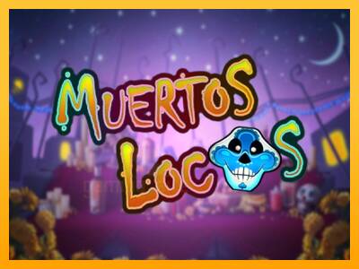 Muertos Locos gaming machine for money