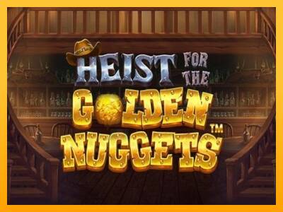 Heist for the Golden Nuggets gaming machine for money