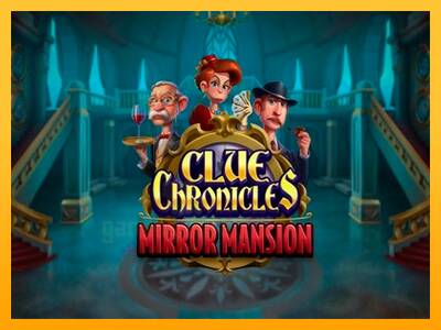 Clue Chronicles: Mirror Mansion gaming machine for money