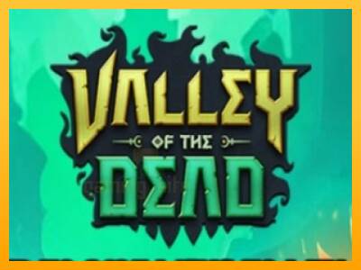 Valley of the Dead gaming machine for money