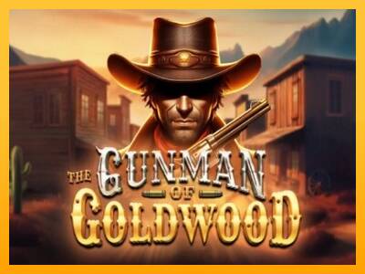 The Gunman of Goldwood gaming machine for money