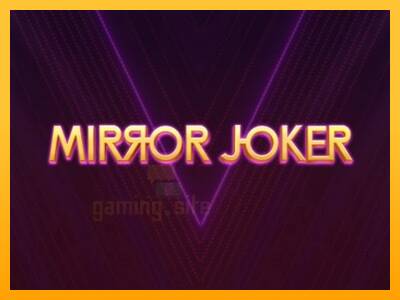 Mirror Joker gaming machine for money