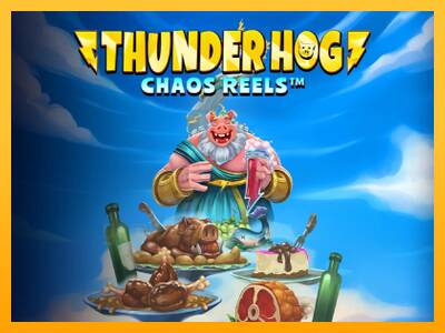 Thunder Hog Chaos Reels gaming machine for money