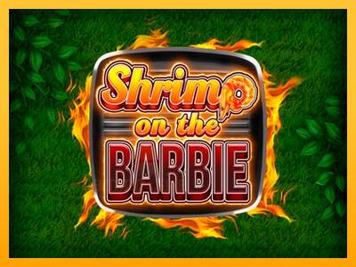 Shrimp on the Barbie gaming machine for money