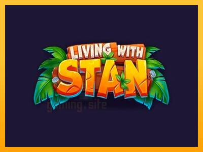 Living with Stan gaming machine for money