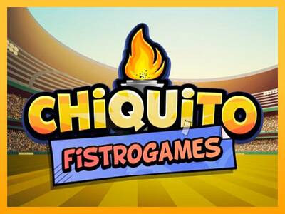 Chiquito FistroGames gaming machine for money