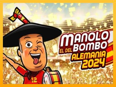 Manolo el del Bombo Alemania 2024 gaming machine for money