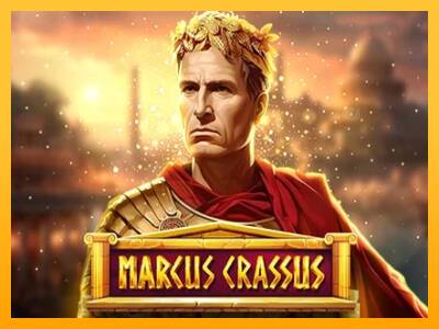 Marcus Crassus gaming machine for money