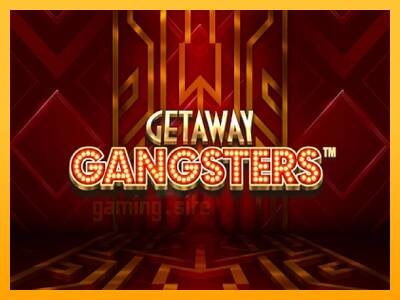 Getaway Gangsters gaming machine for money