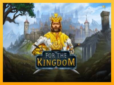 For The Kingdom gaming machine for money