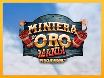 Miniera dOro Mania Megaways gaming machine for money