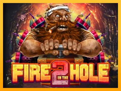 Fire in the Hole 2 gaming machine for money