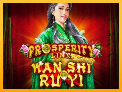 Prosperity Link - Wan Shi Ru Yi gaming machine for money