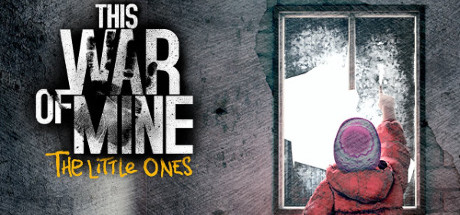 This War of Mine The Little Ones PC Download